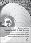 Stereotomia Ri-composta (L'evoluzione di una disciplina che insegna a costruire lo spazio)